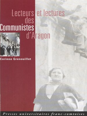cover image of Lecteurs et lectures des communistes d'Aragon